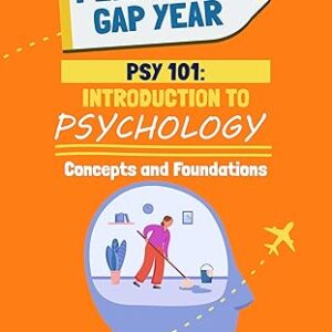 PSY101: Psychology Concepts and Foundations